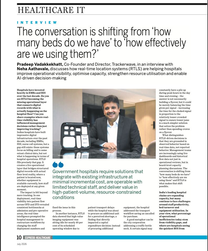 Express Healthcare: Interview with Pradeep Vadakkekhatt, Co-Founder & Director, Trackerwave